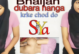 Bhaijan dubara nanga krke chod do Muslim girl sex