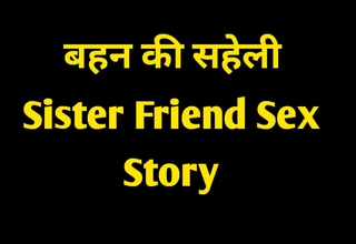 StepSister Friend Sex Story Hindi